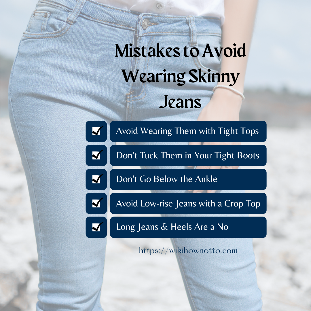 Mistakes to Avoid Wearing Skinny Jeans