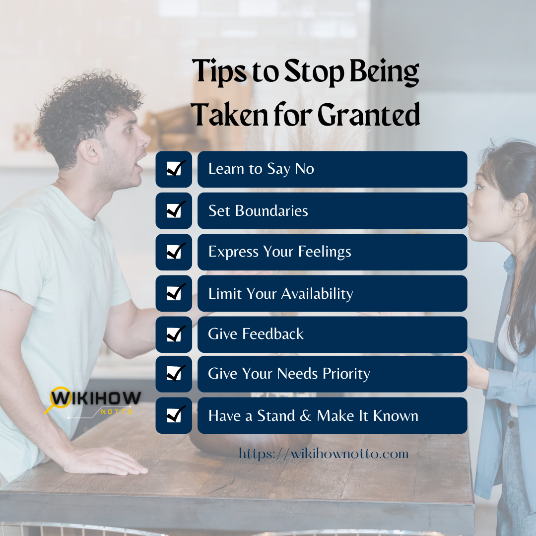 Tips to Stop Being Taken for Granted
