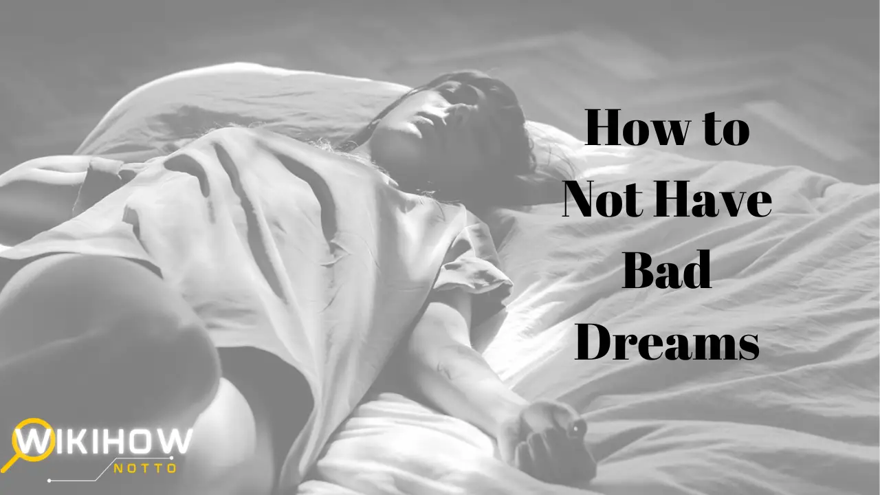 6-tips-to-avoid-bad-dreams-wiki-how-not-to